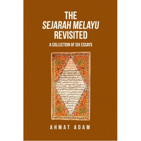 THE SEJARAH MELAYU REVISITED: ...