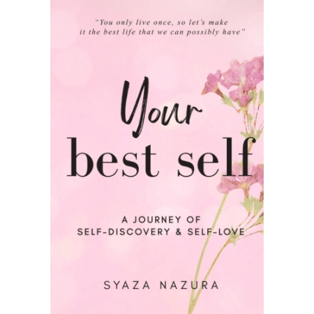 YOUR BEST SELF : A JOURNEY OF ...