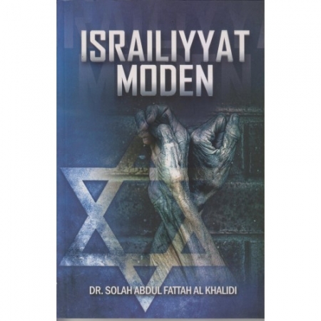 ISRAILIYAT MODEN- DR SOLAH ABDUL FATTAH AL-KHALIDI