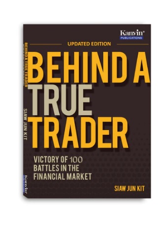 Behind A True Trader - Victory of 100 Battles In The Financial Market (Updated Version)