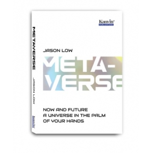 Metaverse - Now and Future , A Universe in the Palm of Your Hands (Hard Cover)