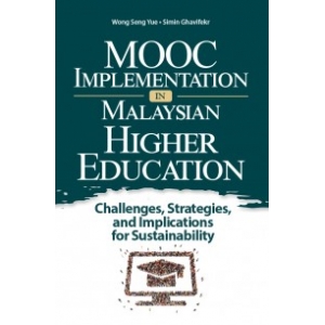 MOOC Implementation in Malaysia Higher Education: Challenges, Strategies, and Implications for Sustainability