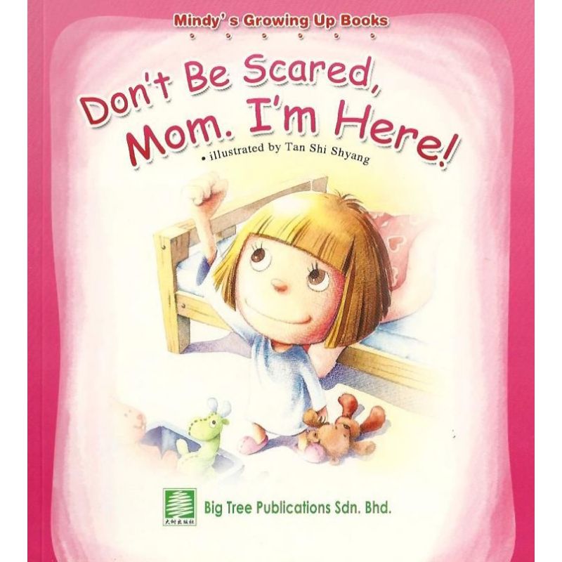 小小成长书（英文版） -  DON'T  BE SCARED,MOM,I  AM  HERE  !